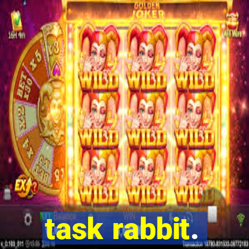 task rabbit.